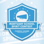 Announcing The Funeral Leader’s First-Ever Mortuary School Spirit Contest
